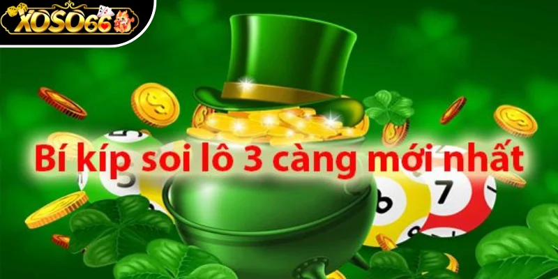Lô 3 Càng Xoso66 - Hình Thức Cược Mang Về Thưởng Lớn 1 Giới thiệu sơ lược về hình thức lô 3 càng Xoso66